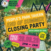 BRIXTON BREWERY PRESENTS: END OF SUMMER CLOSING PARTY